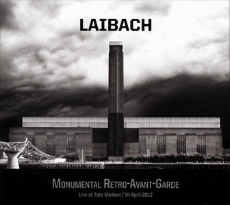 Laibach Tate Modern – Monumental Retro-Avant-Garde front cover image picture