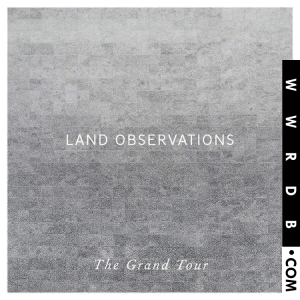 Land Observations The Grand Tour Album primary image photo cover