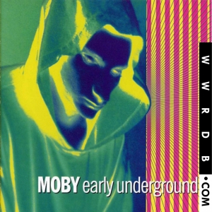 Moby Early Underground Album primary image photo cover