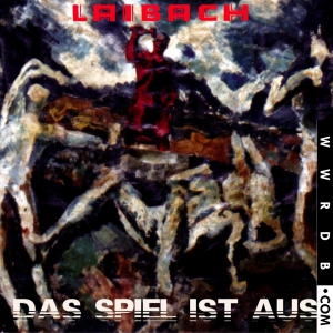 Laibach Das Spiel Ist Aus Single primary image photo cover