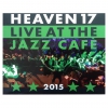 Heaven 17 Live At The Jazz Cafe 2015 Album primary image cover photo