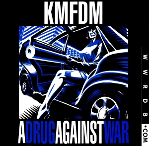 K.M.F.D.M. A Drug Against War primary image