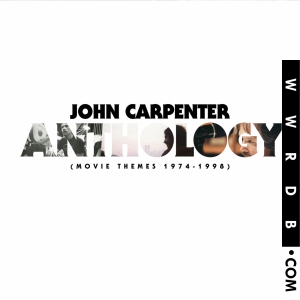 John Carpenter Anthology (Movie Themes 1974-1998) Album primary image photo cover