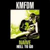 K.M.F.D.M. Naïve Hell To Go Album primary image cover photo